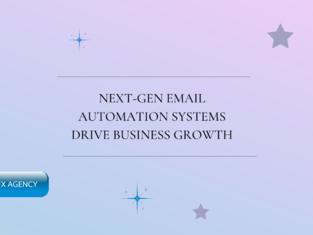 Next-Gen Email Automation Systems Drive Business Growth